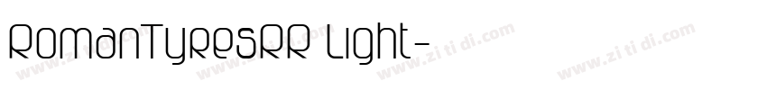 RomanTyresRR Light字体转换